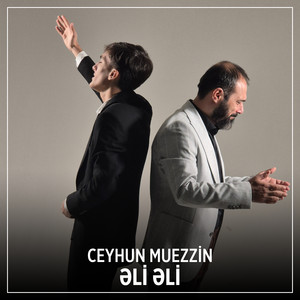 Ceyhun Muezzin - Əli Əli