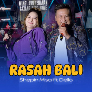 Shepin Misa - Rasah Bali (feat. Dello)