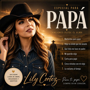 Que falta me hace mi padre by Lily Cortez