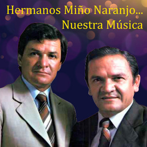 Hermanos Miño Naranjo - La Naranja