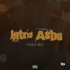 Tchely Mix - Intro Ashu