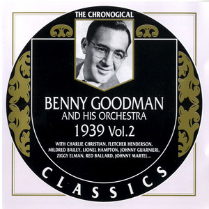 1939 Vol. 2 - Compilation by Benny Goodman | Spotify