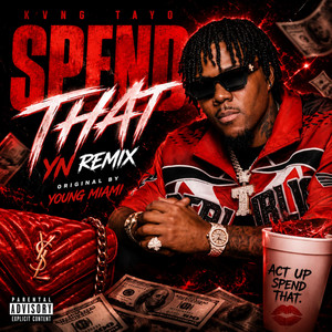 Spend Dat by Kvng Tayo