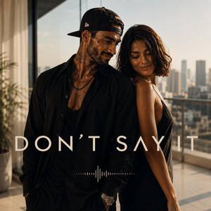 Don't Say It by Yanakonda