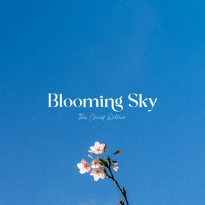 Blooming Sky by The Child Within