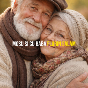 Florin Salam - Mosu Si Cu Baba