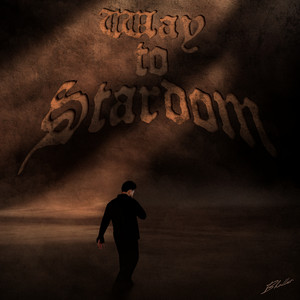 Way to Stardom by BHULLXR