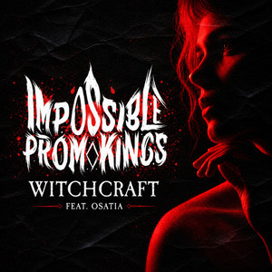 Witchcraft by Impossible Prom Kings, Osatia