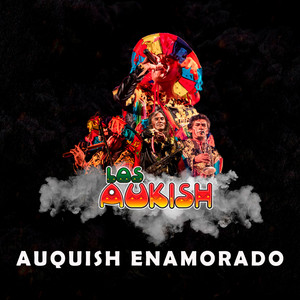 Los_Aukish - Auquish Enamorado