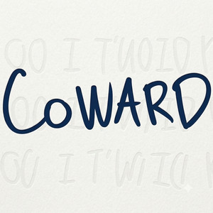 COWARD by BDK