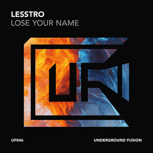 Lose Your Name by LessTro