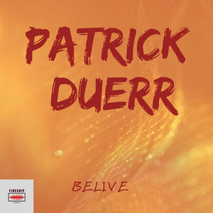 Belive by Patrick Duerr