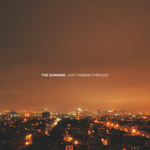 Just Passing Through by The Dawning