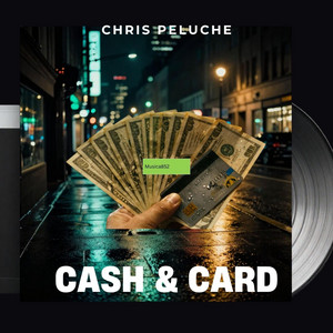 Cash & Card by Chris Peluche