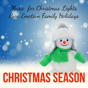 Christmas Season - Soft Instrumental New Age Music for Christmas Lights Pure Emotion Family Holidays with Relaxing Meditative Nature Sounds album