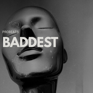 Baddest by PROBEATS