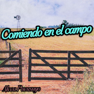 Comiendo en el Campo by Alcca Pucusuyo