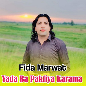Fida Marwat - Yada Ba Paktiya Karama