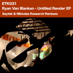 Ryan Van Blanken - Untitled Render (Nikkolas Research Remix)