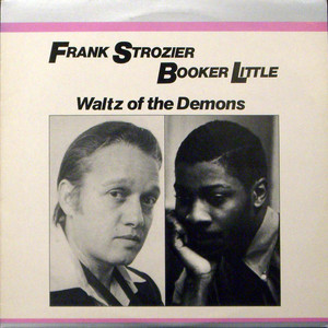 Waltz Of The Demons — Frank Strozier & Booker Little