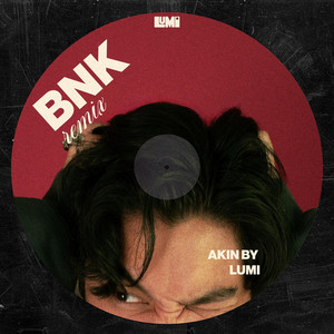 AKIN (feat. LUMI) [BnK Remix]
