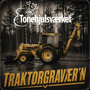 Traktorgravær´n by Tonehjulsværket