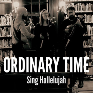 Hymns, Vol. 1 - Album by Ordinary Time | Spotify