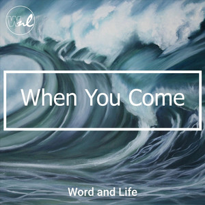 When You Come