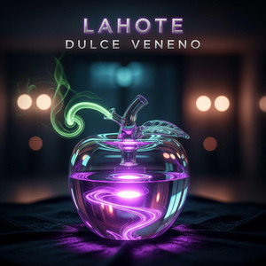 DULCE VENENO by LAHOTE