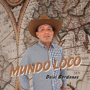 Deivi Bordones - Mundo Loco