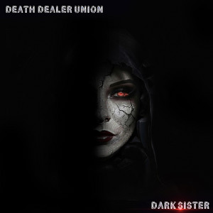 Dark Sister by Death Dealer Union