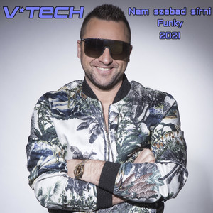 Nem szabad sírni Funky 2021 by V-Tech