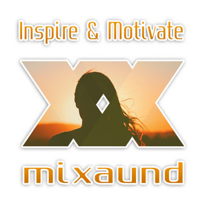Inspire and Motivate