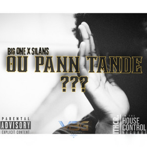 OU PANN TANDE??? by Big One, Silans