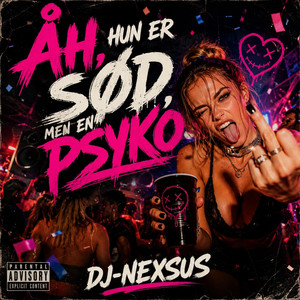 Åh, hun er sød, men en psyko by DJ-NEXSUS