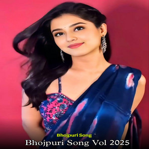 Bhojpuri Song - Bhojpuri Song Vol 2025