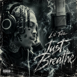 Just Breathe by Lil Take
