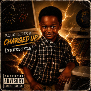 CHARGED UP [FREESTYLE] by Rico Ritch
