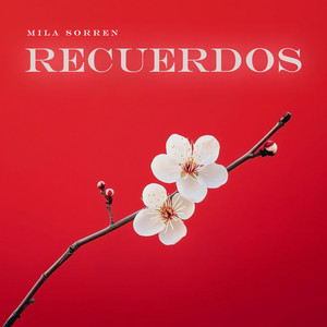 Recuerdos by Mila Sorren