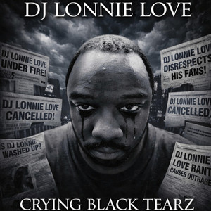 DJ Lonnie Love - The King Of Controversy