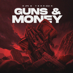 Guns & Money by Ras Terror