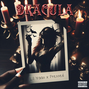 DRACULA by Lil Yaas, Pressed