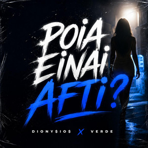 POIA EINAI AFTI? by DIONY$iO$, Verde