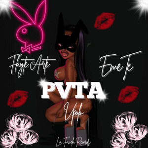 Flayte Arte - PVTA (feat. eme t & Vpolo)