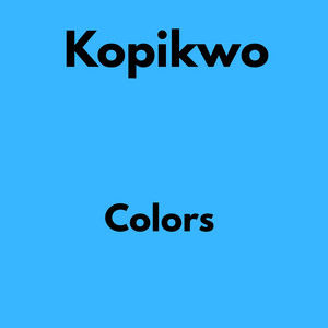 Colors by Kopikwo, Uko