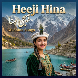 GB Shina Songs - Heeji Hina (Shina New Song 2026)