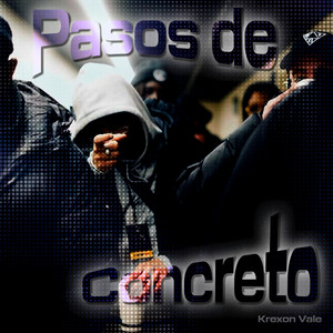 Pasos de Concreto by Krexon Vale