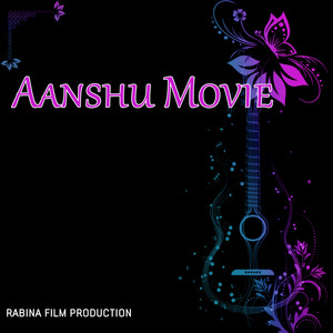 Aanshu Movie (Original Motion Picture Soundtrack)