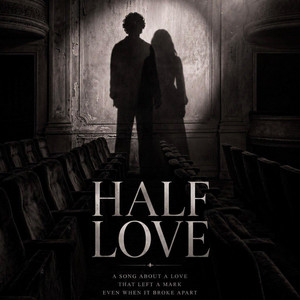 HALF LOVE by Ljumamuza