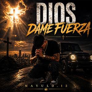 Dios Dame Fuerza by Mayulo.12